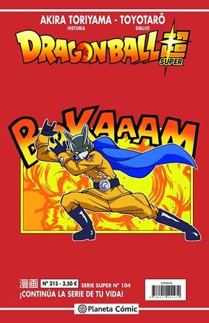 DRAGON BALL # 315 SERIE ROJA SUPER 104 | 9788411401401 | AKIRA TORIYAMA - TOYOTARO | Universal Cómics