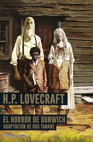 H.P. LOVECRAFT EL HORROR DE DUNWICH # 01 | 9788411612807 | H. P. LOVECRAFT - GOU TANABE | Universal Cómics