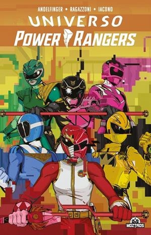 UNIVERSO POWER RANGERS | 9788419903822 | NICOLE ANDELFINGER - SIMONE RAGAZZONI - MATTIA IACONO | Universal Cómics