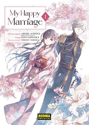 MY HAPPY MARRIAGE # 01 | 9788467970326 | AKUMI AGITOGI - RITO KOHSAKA - TSUKIHO TSUKIOKA | Universal Cómics