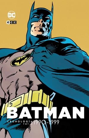 BATMAN CRONOLOGÍA # 04 DE 1990 A 1999 PARTE 2 | 9788410429185 | ALAN MOORE - ALAN GRANT -BRUCE TIMM - BRUNO REDONDO - CHRIS BACHALO - CHUCK DIXON - DAVE COCKRUM - D | Universal Cómics