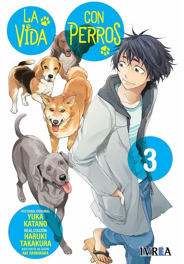 LA VIDA CON PERROS # 03 | 9788410388819 | YUKA KATANO - HARUKI TAKAKURA - AKI HAMANAKA