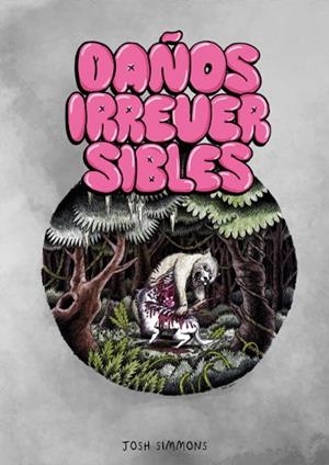 DAÑOS IRREVERSIBLES | 9999900104738 | JOSH SIMMONS