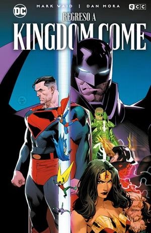 REGRESO A KINGDOM COME | 9788410429468 | MARK WAID - ALEX ROSS - DAN MORA | Universal Cómics