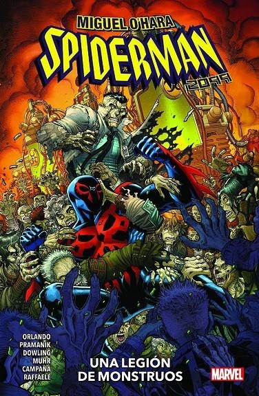 MIGUEL O'HARA SPIDERMAN 2099 | 9788410513549 | MICHAEL DOWLING - CHRIS CAMPANA - STEVE ORLANDO - STEFANO RAFFAELE - DEVMALYA PRAMANIK - JASON MUHR
