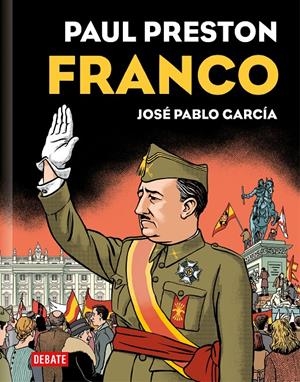 FRANCO | 9788419399069 | PAUL PRESTON - JOSÉ PABLO GARCÍA