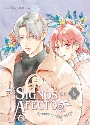 SIGNOS DE AFECTO # 08 | 9788410294844 | SUU MORISHITA | Universal Cómics