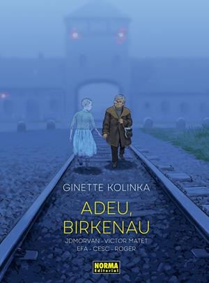 ADEU, BIRKENAU EDICIÓ EN CATALÀ | 9788467972122 | VICTOR MATET - JEAN-DAVID MORVAN - RICARD EFA - CESC - ROGER | Universal Cómics