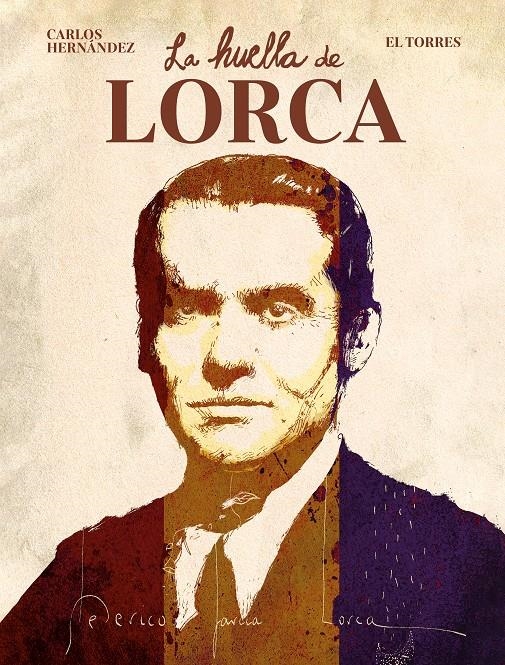 LA HUELLA DE LORCA | 9788467972146 | CARLOS HERNÁNDEZ - EL TORRES