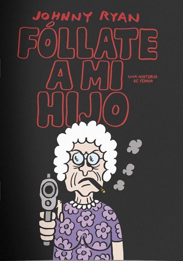 FÓLLATE A MI HIJO | 9788412765250 | JOHNNY RYAN