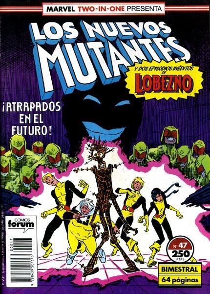 NUEVOS MUTANTES # 47 | 978843950134300047 | CHRIS CLAREMONT  -  BRETT BLEVINS - JAKSON GUICE - GLYNIS OLIVER -