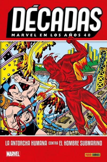 MARVEL EN LOS AÑOS 40, LA ANTORCHA HUMANA OFERTA RELANZAMIENTO | 9788410514935 | BILL EVERETT - IRWIN HANSEN - STEVE DAHLMAN - BASIL WOLVERTON - ED ROBBINS | Universal Cómics