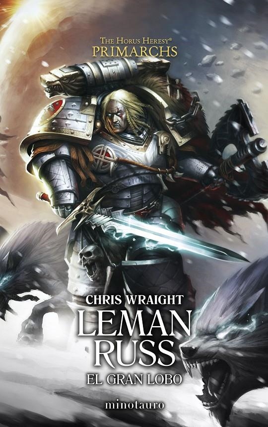 PRIMARCHS # 02 LEMAN RUSS: EL GRAN LOBO | 9788445017333 | WRAIGHT, CHRIS