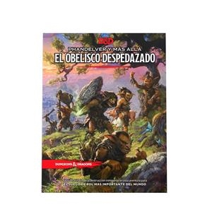 DUNGEONS & DRAGONS PHANDELVER Y MÁS ALLÁ: EL OBELISCO DESPEDAZADO ESPAÑOL | 9780786969456 | Universal Cómics