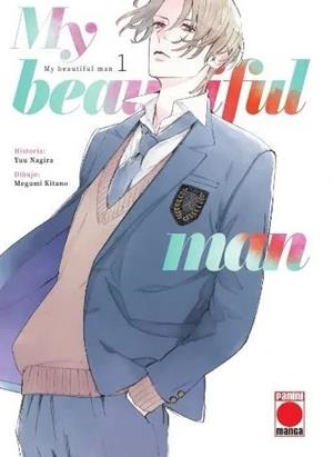 MY BEAUTIFUL MAN # 01 | 9788410515888 | YUU NAGIRA - MEGUMI KITANO | Universal Cómics