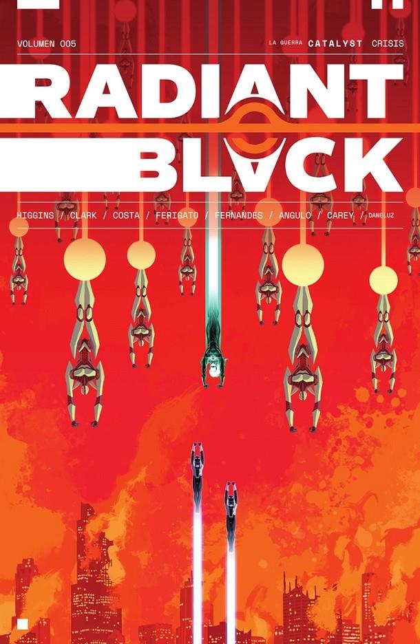 RADIANT BLACK # 05 LA GUERRA CATALYST, CRISIS | 9788467949681 | KYLE HIGGINS - MARCELO COSTA - BECCA CAREY - JOE CLARK - MEGHAN CAMARENA - EDUARDO FERIGATO