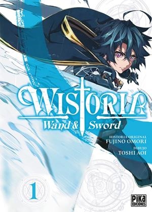 WISTORIA, WAND & SWORD # 01 | 9788410450011 | TOSHI AOI - FUJINO OMORI