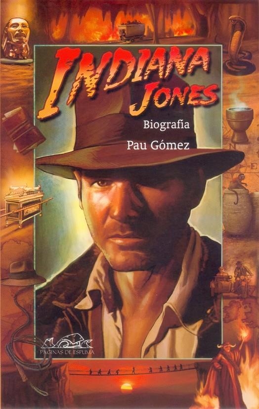 INDIANA JONES BIOGRAFÍA | 9788495642745 | PAU GÓMEZ