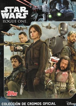 ALBUM DE CROMOS STAR WARS ROGUE ONE, UNA HISTORIA DE STAR WARS | 9999900107838 | GEORGE LUCAS - VARIOS AUTORES | Universal Cómics