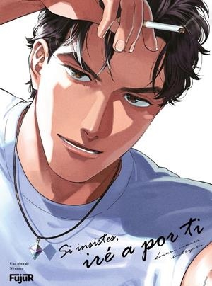 SI INSISTES, IRÉ A POR TÍ # 01 | 9788412774832 | NIYAMA | Universal Cómics