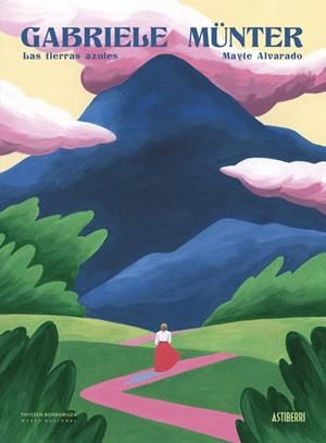GABRIELE MÜNTER, LAS TIERRAS AZULES | 9788419670977 | MAYTE ALVARADO | Universal Cómics