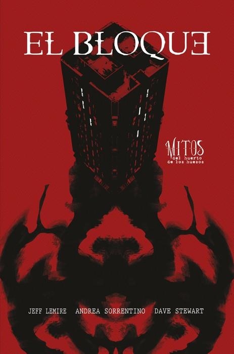 EL BLOQUE, MITOS DEL HUERTO DE LOS HUESOS | 9788410332072 | ANDREA SORRENTINO - JEFF LEMIRE | Universal Cómics