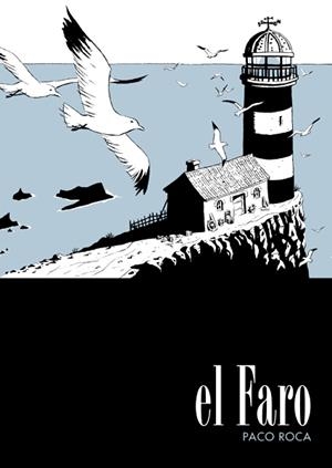 EL FARO 8ª EDICIÓN | 9788410332188 | PACO ROCA