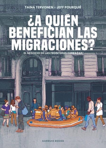 ¿A QUIÉN BENEFICIAN LAS MIGRACIONES? | 9788419393425 | TANIA TERVONEN - JEFF POURQUIÉ