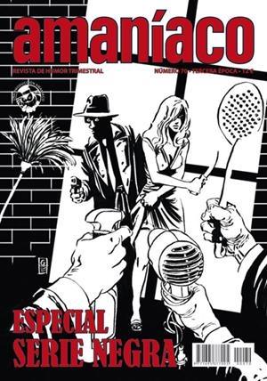 AMANÍACO III ÉPOCA # 70 ESPECIAL SERIE NEGRA | 977169537700500070 | VARIOS AUTORES | Universal Cómics
