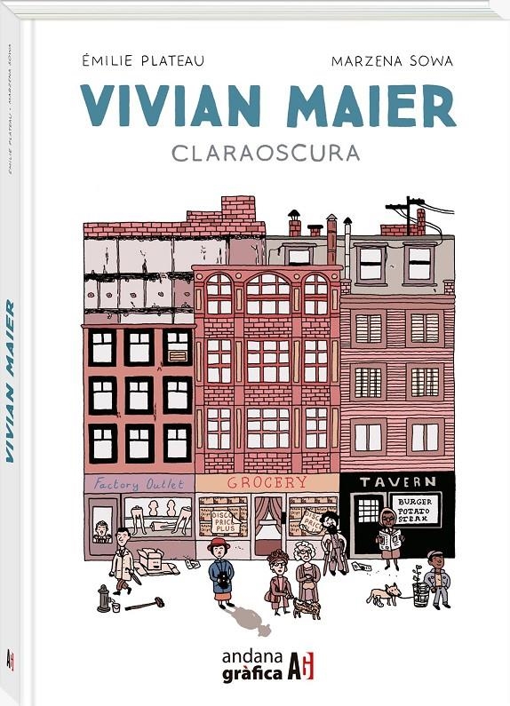 VIVIAN MAIER, CLARAOSCURA | 9788419605221 | ÉMILIE PLATEAU - MARZENA SOWA