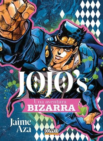 JO JO'S, UNA AVENTURA BIZARRA | 9788410390256 | JAIME AZA | Universal Cómics