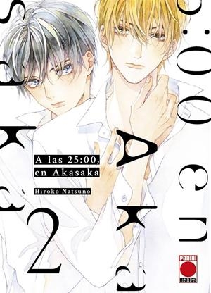 A LAS 25:00 EN AKASAKA # 02 | 9788410516472 | HIROKO NATSUNO | Universal Cómics