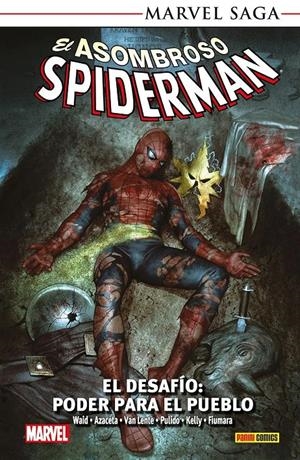 EL ASOMBROSO SPIDERMAN MARVEL SAGA RÚSTICA # 25 EL DESAFÍO PODER PARA EL PUEBLO | 9788410516670 | PAUL AZACETA - JOE KELLY - MAX FIUMARA - FRED VAN LENTE - JAVIER PULIDO - MARK WAID