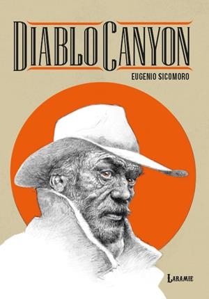 DIABLO CANYON | 9788412858440 | EUGENIO SICOMORO | Universal Cómics