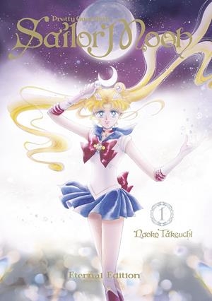 PRETTY GUARDIAN SAILOR MOON ETERNAL EDITION # 01 | 9788467941074 | NAOKO TAKEUCHI