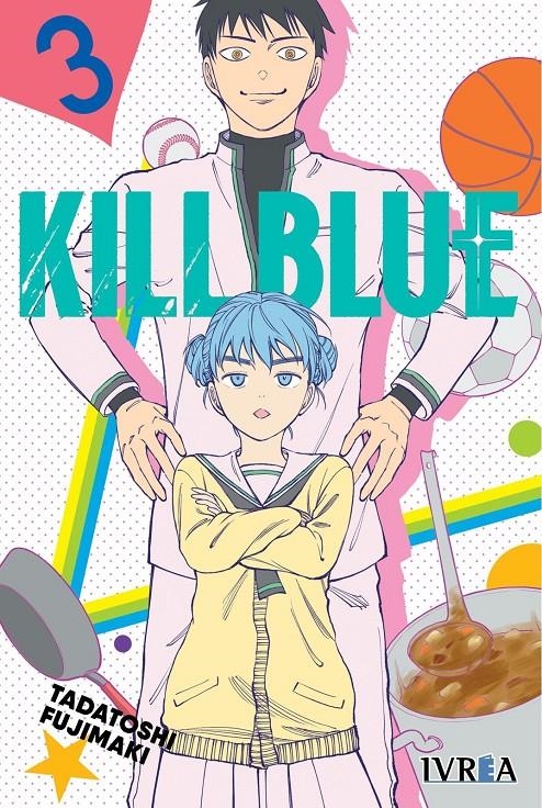 KILL BLUE # 03 | 9791387500337 | TADATOSHI FUJIMAKI