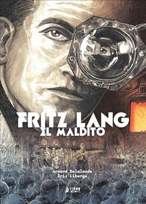 FRITZ LANG EL MALDITO | 9788410446205 | ARNAUD DELALANDE - ÉRIC LIBERGE