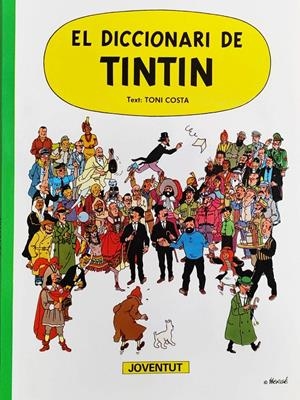 EL DICCIONARI DE TINTIN | 9999900110531 | TONI COSTA