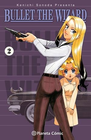 BULLET THE WIZARD # 02 | 9788411617062 | KENICHI SONODA | Universal Cómics