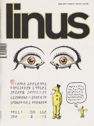 LINUS 2017 ANNO 53 # 06 REVISTA ORIGINAL EN ITALIANO | 9999900110746 | VARIOS AUTORES | Universal Cómics