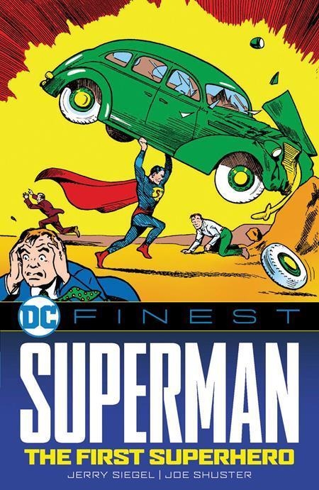 USA DC FINEST SUPERMAN THE FIRST SUPERHERO TP | 978177952833953999 | JERRY SIEGEL - JOE SHUSTER