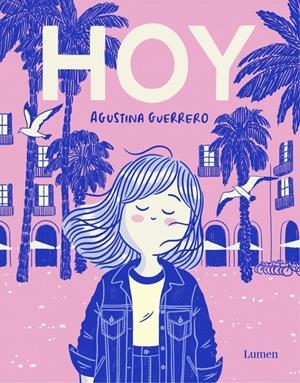 HOY | 9788426426734 | AGUSTINA GUERRERO | Universal Cómics