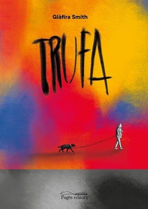 TRUFA EDICIÓ EN CATALÀ | 9788413035765 | GLÀFIRA SMITH | Universal Cómics