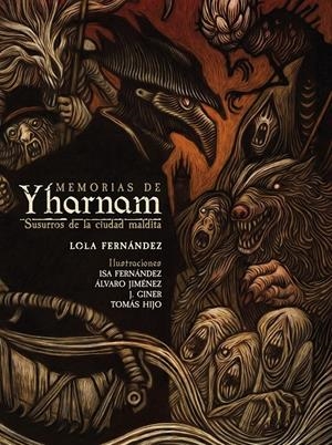 MEMORIAS DE YHARNAM, SUSURROS DE LA CIUDAD MALDITA BLOODBORNE | 9788412936988 | LOLA FERNÁNDEZ