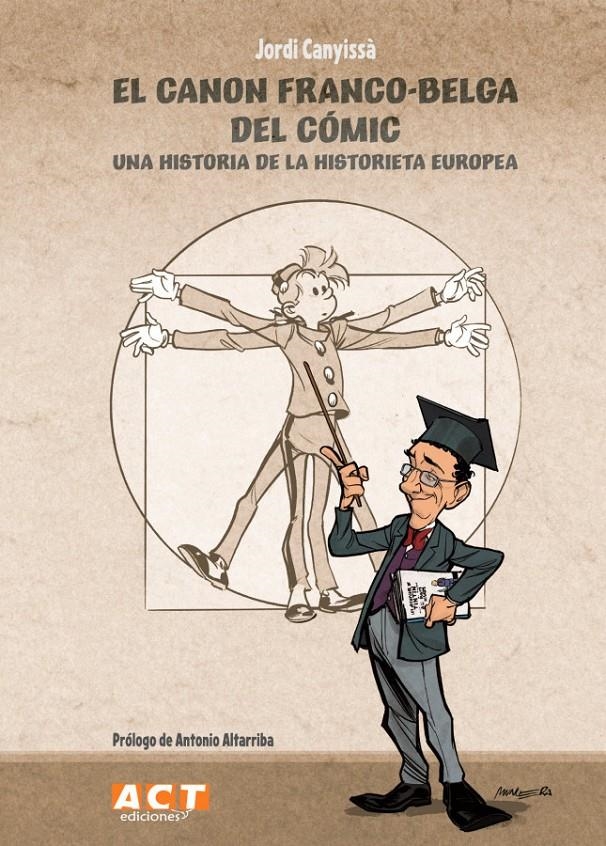 EL CANON FRANCO-BELGA DEL CÓMIC | 9788409615841 | JORDI CANYISSÀ  - ANTONIO ALTARRIBA