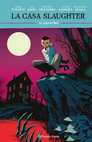 LA CASA SLAUGHTER # 04 | 9788411618434 | JAMES TYNION IV - WERTHER DELL'EDERA - SAM JOHNS - LETIZIA CADONICI