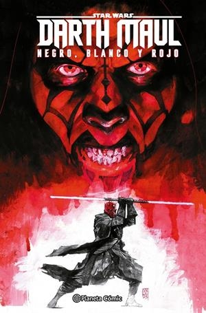 STAR WARS DARTH MAUL BLANCO, NEGRO Y ROJO | 9788411618021 | VARIOS AUTORES | Universal Cómics