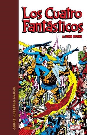 OBRAS MAESTRAS MARVEL LOS CUATRO FANTÁSTICOS DE JOHN BYRNE # 01 | 9788410518513 | JACK KIRBY - STEVE DITKO - JOHN BYRNE - STAN LEE - ED HANNIGAN