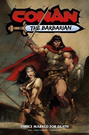 USA CONAN THE BARBARIAN # 02 THRICE MARKED FOR DEATH TP | 9781787740150 | JIM ZUB - ROBERTO DE LA TORRE - DEAN WHITE - JOSÉ VILLARRUBIA - DAN PANOSIAN