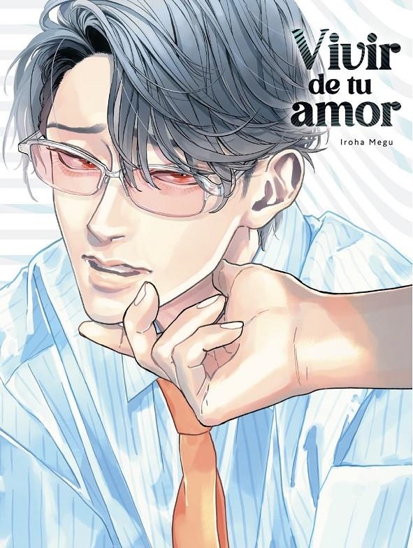 VIVIR DE TU AMOR | 9788410446007 | IROHA MEGU